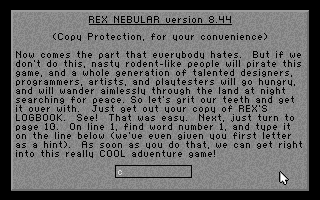 Rex Nebular and the Cosmic Gender Bender (DOS) screenshot: Aaaaaaaaah!!! Copy Protection!