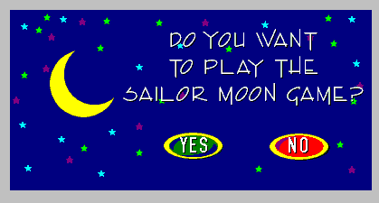 The 3D Adventures of Sailor Moon (Windows) screenshot: Upon launching the game, we're asked if we really want to play it.