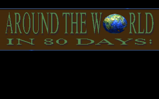 Around the World in 80 Days (DOS) screenshot: Title screen.