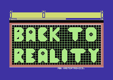 Back to Reality (Commodore 64) screenshot: Title