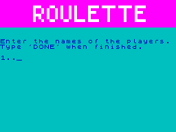 Casino Royal (ZX Spectrum) screenshot: Roulette: enter names for up to 6 players