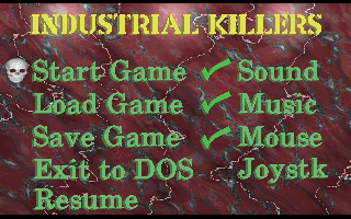 Industrial Killers (DOS) screenshot: Main menu screen.