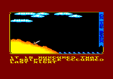 James Clavell's Shogun (Amstrad CPC) screenshot: It is rumoured that a shipwreck occurred last night.