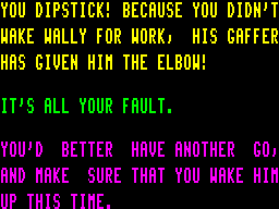 Pyjamarama (ZX Spectrum) screenshot: The game is not too polite about failure