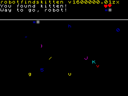 robotfindskitten (ZX Spectrum) screenshot: Success