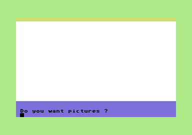 The Crack of Doom (Commodore 64) screenshot: "Do you want pictures (nudge, nudge)".