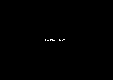Black Gold (Commodore 64) screenshot: "Glück auf!" is a greeting among German miners.