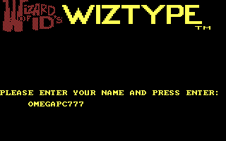 Wizard of Id's WizType (DOS) screenshot: Typing in my name (CGA w/RGB Monitor)