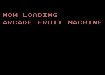 Arcade Fruit Machine (Atari 8-bit) screenshot: Loading screen