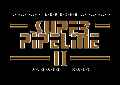 Super Pipeline II (Commodore 64) screenshot: Loading screen.