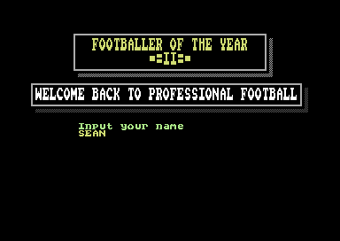 Footballer of the Year 2 (Commodore 64) screenshot: Enter your name.