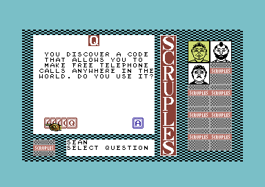 A Question of Scruples: The Computer Edition (Commodore 64) screenshot: Would you? Hell yeah i would.