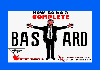 How to be a Complete Bastard (Amstrad CPC) screenshot: Loading screen.