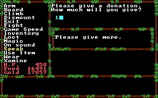 Questron II (DOS) screenshot: "Please give more."? Just what I expected from a priest.