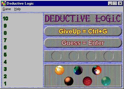 Deductive Logic (Windows) screenshot: The start of a game. The player drags balls into the four vacant cells and then makes a guess. It is possible to re-use the same colour more than once in a sequence