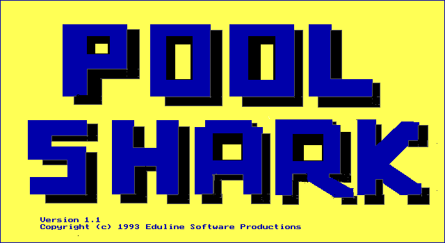 Pool Shark (DOS) screenshot: The game's title screen. Shareware version, v1.1