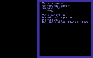 Star Trader (Commodore 64) screenshot: Fight the Pirates?