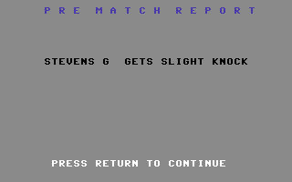European II (Commodore 64) screenshot: Noooo, not Gary Stevens out