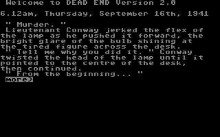 Dead End (Commodore 64) screenshot: Start of the mystery.