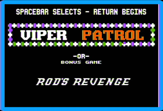 Viper Patrol & Rod's Revenge (Apple II) screenshot: Main Menu