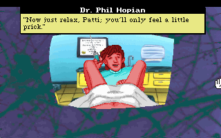 Leisure Suit Larry 5: Passionate Patti Does a Little Undercover Work (DOS) screenshot: You'll just feel a little prick...
