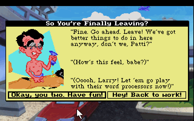 Leisure Suit Larry 5: Passionate Patti Does a Little Undercover Work (DOS) screenshot: It's your choice!..