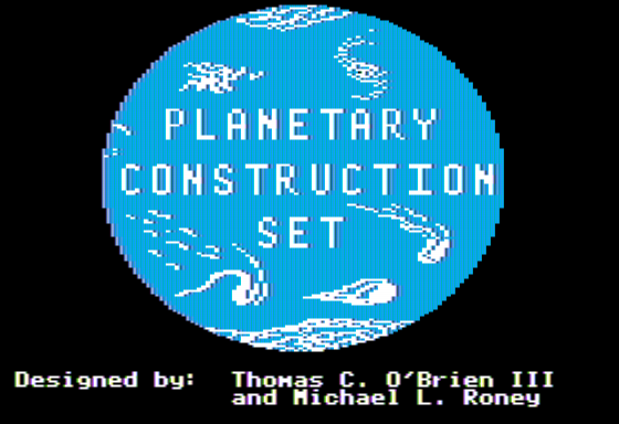 Planetary Construction Set (Apple II) screenshot: Title Screen