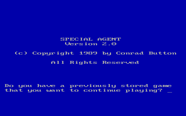 Special Agent (DOS) screenshot: Before the game begins the player is given the chance to load a previously played game