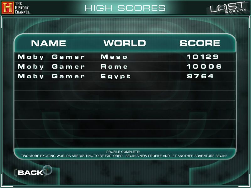 The History Channel: Lost Worlds (Windows) screenshot: The high score table<br>Each 'Lost World' is independent and the player name has to be re-entered for each one as player profiles are removed when a world is completed