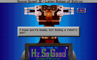 Space Quest IV: Roger Wilco and the Time Rippers (DOS) screenshot: The game's precise text feedback is an absolute joy. This is what it tells you when you try to use the tongue icon on this robot's ear...