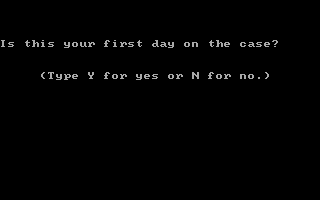 Snooper Troops (DOS) screenshot: Is this your first day on the case?